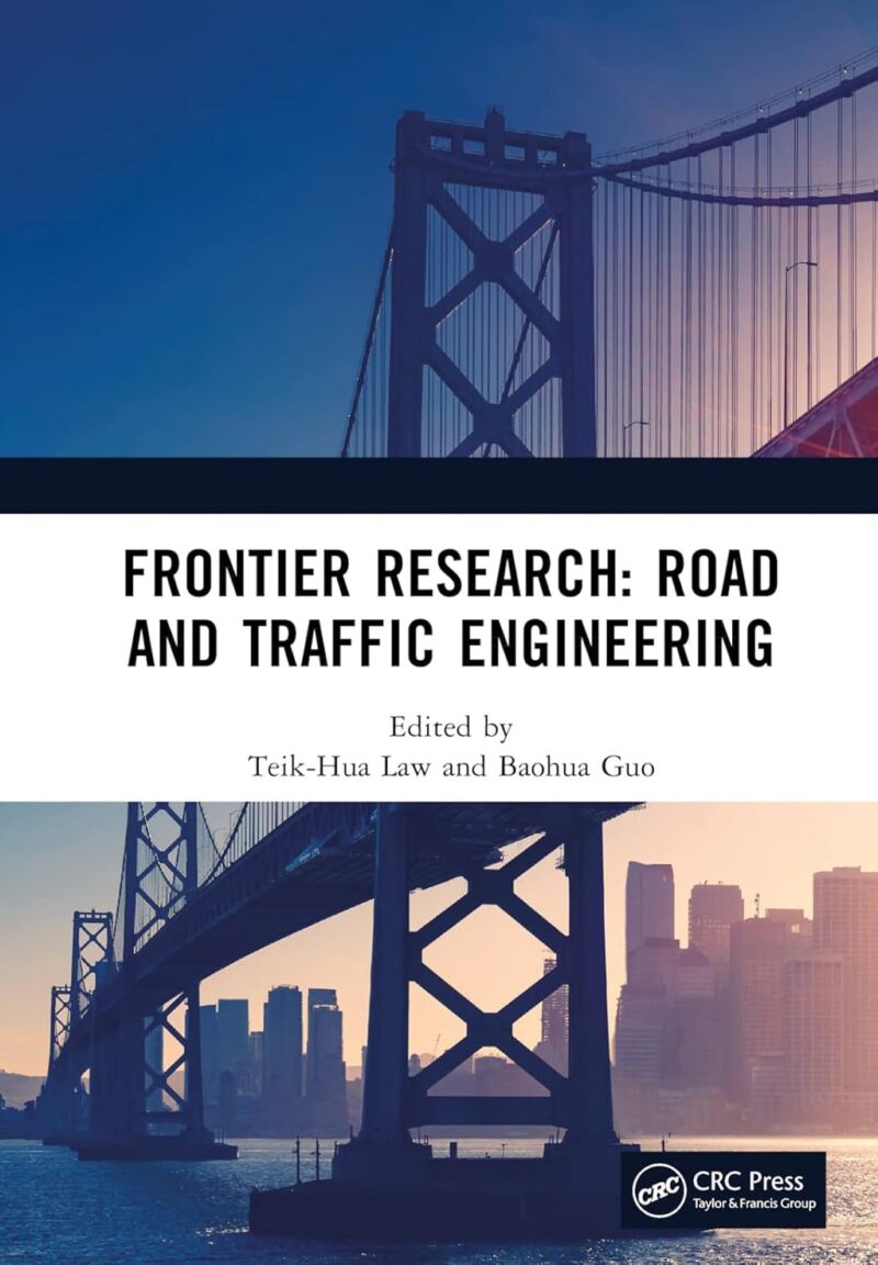 Frontier Research: Road and Traffic Engineering: Proceedings of the 2nd International Conference on Road and Traffic Engineering